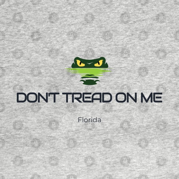 Don't Tread On Me, Florida by Put A Little LUV in UR Art